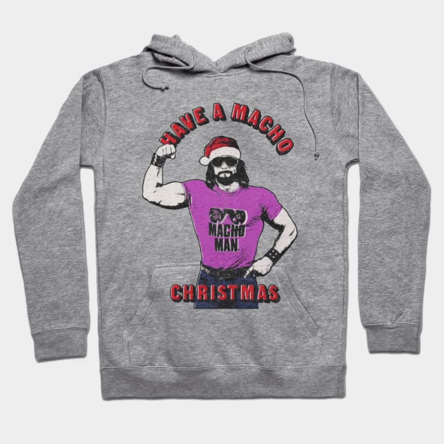 Have a Macho Christmas Hoodie by Jazz In The Gardens